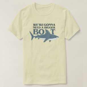 We hebben een groter bootje nodig, Funny Shark T-S T-shirt