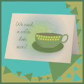 We hebben een koffie date nodig kaart