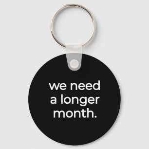 We hebben een langere maand nodig - Black History Sleutelhanger
