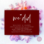 We hebben een moderne bruiloft Elopement receptie  Kaart<br><div class="desc">Markeer het begin van uw eeuwigheid met elegantie met behulp van onze hedendaagse stijlvolle bordeauxwijn rode thema bruiloft elopement receptie diner feest viering uitnodiging kaart, "We deden". Perfect voor koppels die hun vreugdevolle gelegenheid uitbreiden, deze uitnodiging straalt sophisticatie uit met een vleugje speelsheid, en vormt het podium voor een gedenkwaardige...</div>