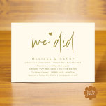 We hebben een moderne bruiloft Elopement receptie  Kaart<br><div class="desc">Markeer het begin van uw eeuwigheid met elegantie met behulp van onze hedendaagse geel goud thema bruiloft receptie diner feest viering uitnodiging kaart, "We deden". Perfect voor koppels die hun vreugdevolle gelegenheid uitbreiden, deze uitnodiging straalt sophisticatie uit met een vleugje speelsheid, en vormt het podium voor een gedenkwaardige gebeurtenis. Versierd...</div>
