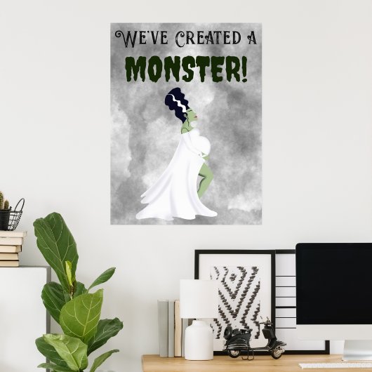 We hebben een monster Creëer! Poster (Thuiskantoor)