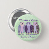 We hebben een visie ronde button 5,7 cm (Voorkant /achterkant)