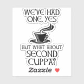 We hebben er een gehad, ja, maar hoe zit het met d sticker (Vel)