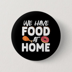 We Hebben Eten Thuis Ronde Button 5,7 Cm