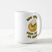 We hebben fastfood thuis grappige slogan koffiemok (Voorkant rechts)