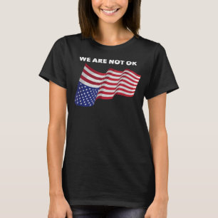 We hebben geen Amerikaanse vlag ondersteboven T-shirt
