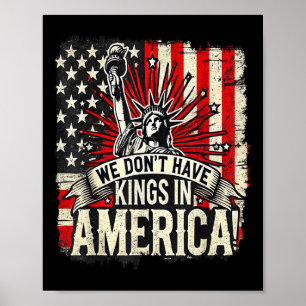 We hebben geen koningen in Amerika Trump King USA  Poster