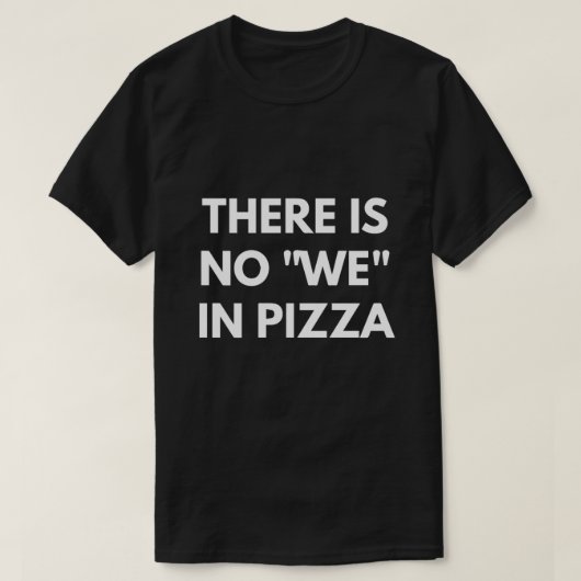 We hebben geen Pizza. T-shirt (Design voorkant)