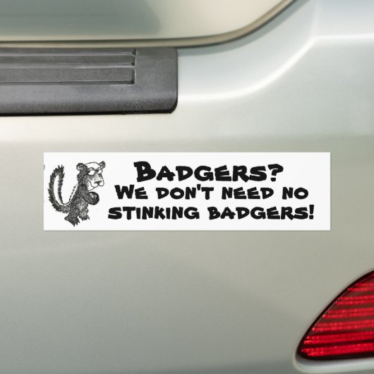 We hebben geen stinkende badgers nodig bumpersticker (Op auto)