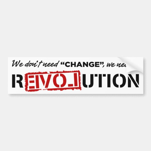 We hebben geen verandering nodig... bumpersticker (Voorkant)