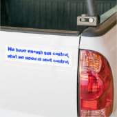 We hebben genoeg pistool controle, wat we nodig he bumpersticker (Op Truck)