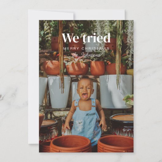 We hebben geprobeerd Grappige Kerstmis vakantie fo Kaart (Voorkant)