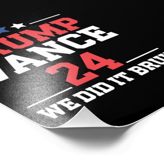 We hebben het gedaan Bruh We hebben Trump Vance 47 Foto Afdruk (Hoek)