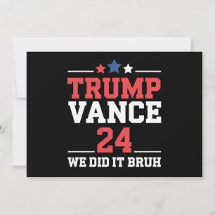We hebben het gedaan Bruh We hebben Trump Vance 47 Kaart