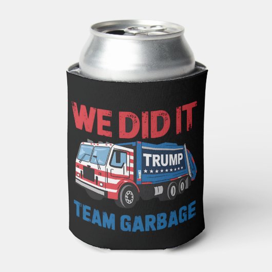 We hebben het gedaan Team Garbage Trump President  Blikjeskoeler (Blikje Voorkant)