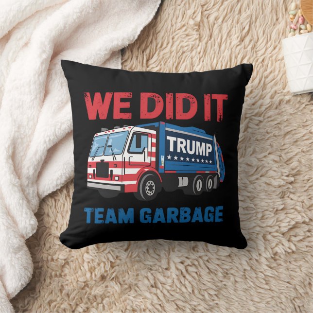 We hebben het gedaan Team Garbage Trump President  Kussen (Deken)