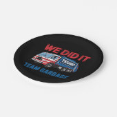 We hebben het gedaan Team Garbage Trump President Papieren Bordje (Gekanteld)