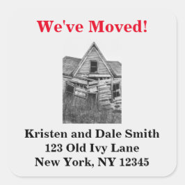 We hebben het oude, smerige huis verplaatst. vierkante sticker