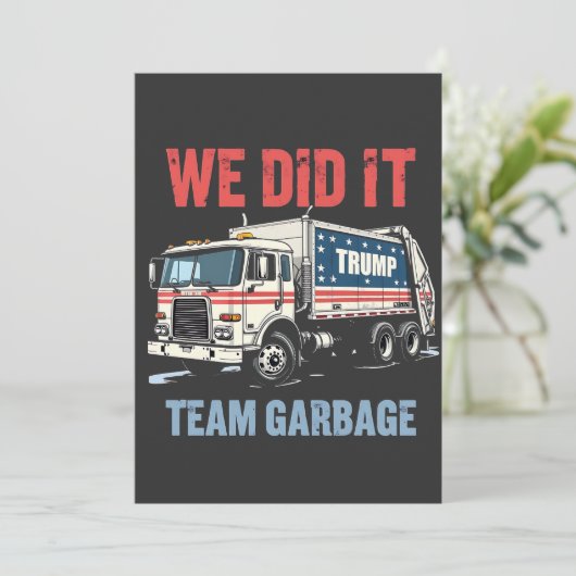 We Hebben het Team Garbage Trump Won Garbage Truck Kaart (Staand voorkant)