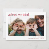 We hebben het tenminste geprobeerd | Grappige fami Feestdagenkaart (Voorkant)