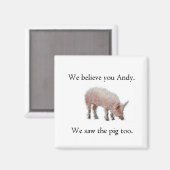 We hebben het varken ook gezien magneet (Voorkant / Achterkant)