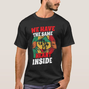 We Hebben Hetzelfe Hart Binnenin Mensen Zwarte Ges T-shirt