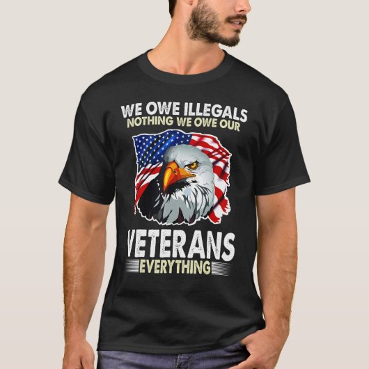 We hebben illegalen niets anders dan onze veteraan t-shirt (Voorkant)
