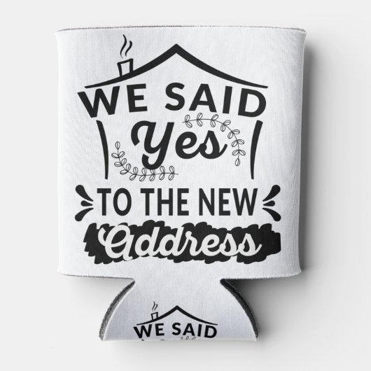 We hebben ja-adres gezegd, grappige nieuwe homeown blikjeskoeler (Voorkant)