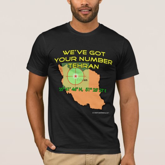 We hebben je nummer in Teheran. T-shirt (Voorkant)