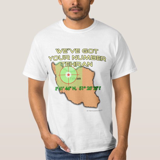 We hebben je nummer in Teheran. T-shirt (Voorkant)