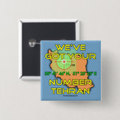 We hebben je nummer in Teheran. Vierkante Button 5,1 Cm (Voorkant /achterkant)