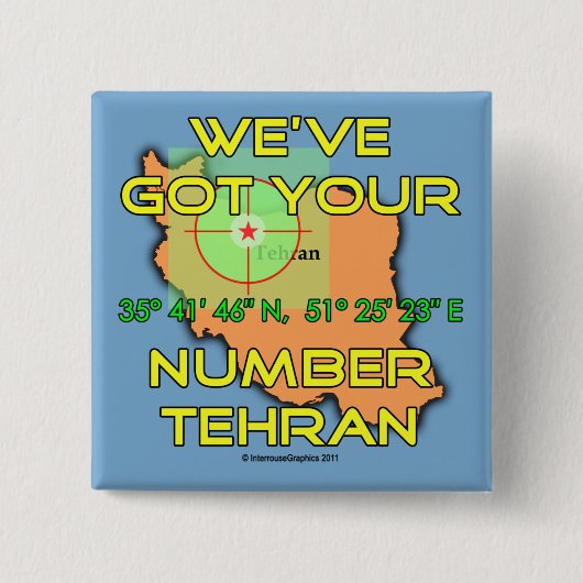 We hebben je nummer in Teheran. Vierkante Button 5,1 Cm (Voorkant)