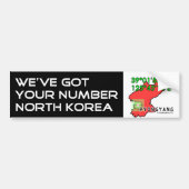 We hebben je nummer Noord-Korea. Bumpersticker (Voorkant)