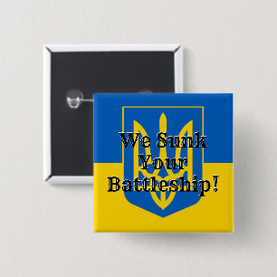 We hebben je slagschip tot zinken gebracht Oekraïe Vierkante Button 5,1 Cm