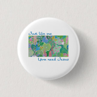 We hebben Jezus nodig Ronde Button 3,2 Cm
