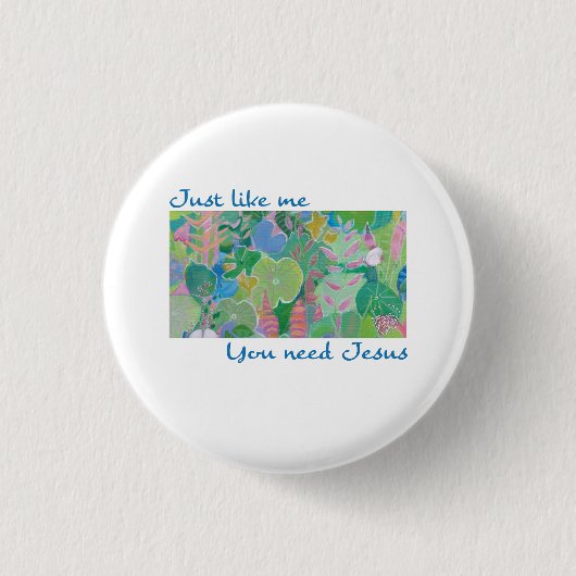 We hebben Jezus nodig Ronde Button 3,2 Cm (Voorkant)