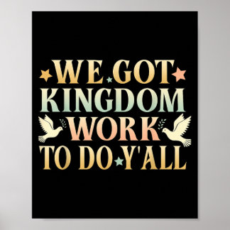 We Hebben Koninkrijks Werk Te Doen Jullie Christel Poster