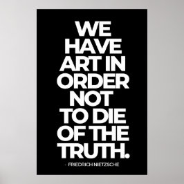 We hebben kunst om niet van de waarheid te sterven poster