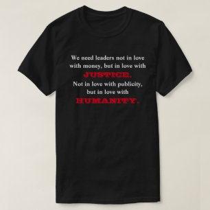 We hebben leiders nodig die niet verliefd zijn op  t-shirt