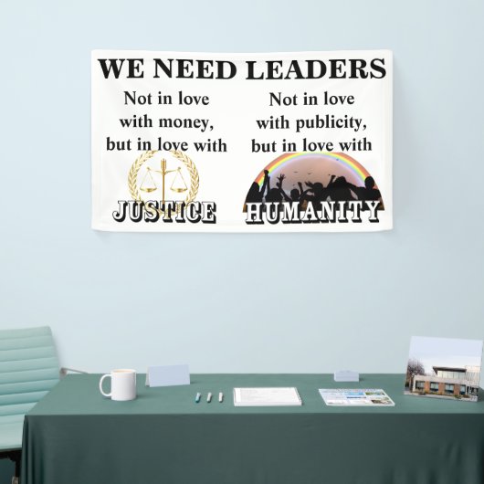 We hebben leiders nodig die verliefd zijn op JUSTI Spandoek (Beurs)