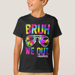 We hebben leraren uit de zomer das verf laatste da t-shirt