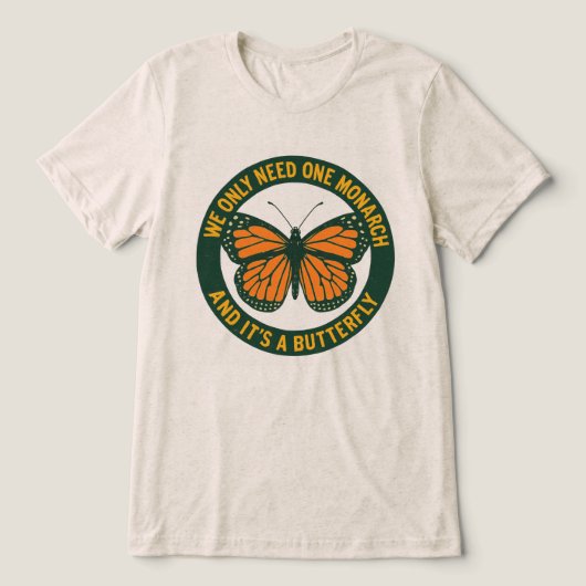 We Hebben Maar één Monarch En Dat Is Een Maar Tri-Blend Shirt (Design voorkant)