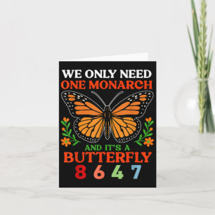 We hebben maar één monarch en het is een vlinder 8 kaart