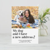 We hebben mijn hond I New Address Pet Photo Moving Aankondiging (Staand voorkant)