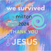 We hebben Milton 2024 overleefd Sticker (Voorkant)