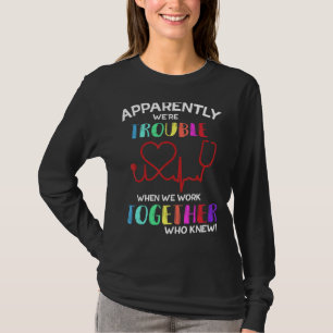 We hebben moeite als we samen hartslagzuren werken t-shirt
