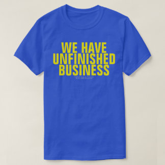 WE HEBBEN ONAFGELEGD BEDRIJF (ORIGINEEL) T-Shirt