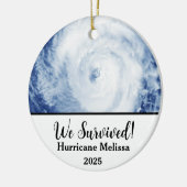 We hebben orkaan Melissa 2025 overleefd Keramisch Ornament (Links)