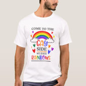 We hebben regenbogen. t-shirt (Voorkant)